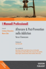 Aftercare & post-prevention nelle addiction. Verso il benessere 